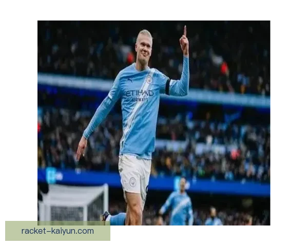 哈兰德在萨尔茨堡红牛期间表现稳健，展现潜在的职业生涯发展趋势